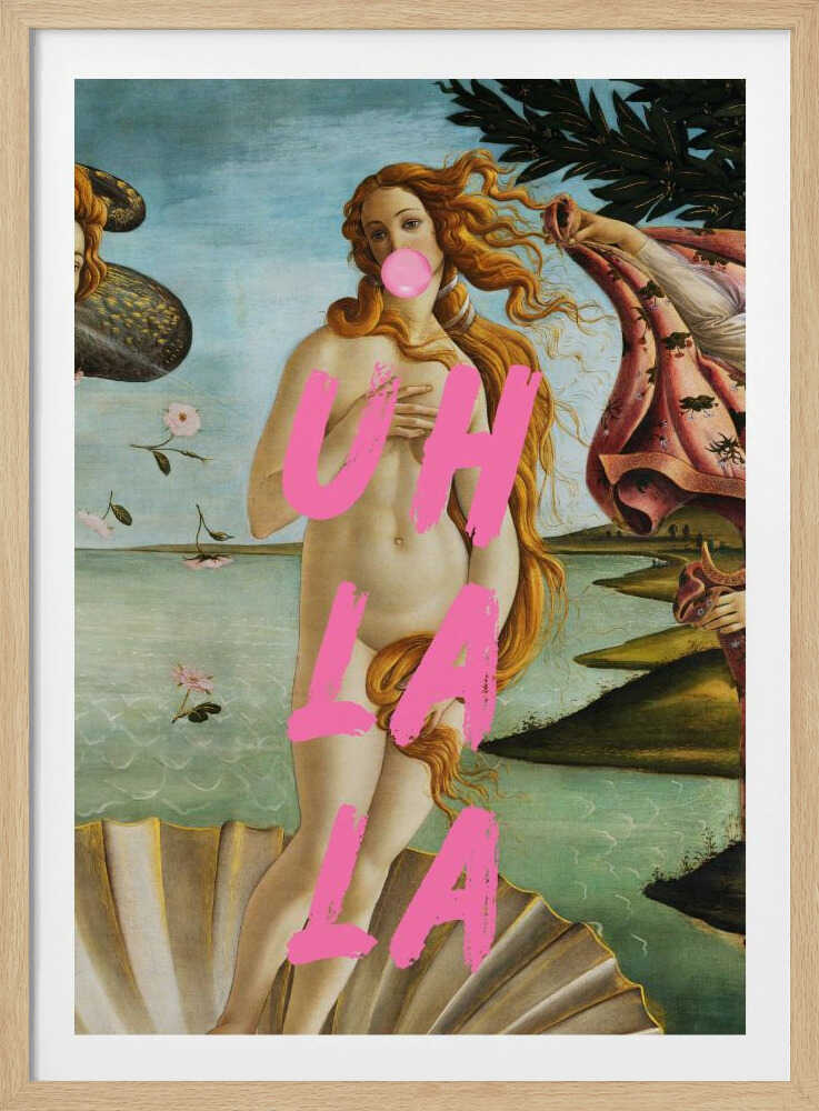 Die Geburt der Venus von Sandro Botticelli / Uh La La | Poster