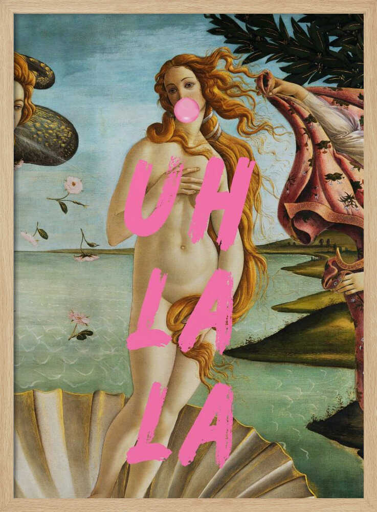 Die Geburt der Venus von Sandro Botticelli / Uh La La | Poster