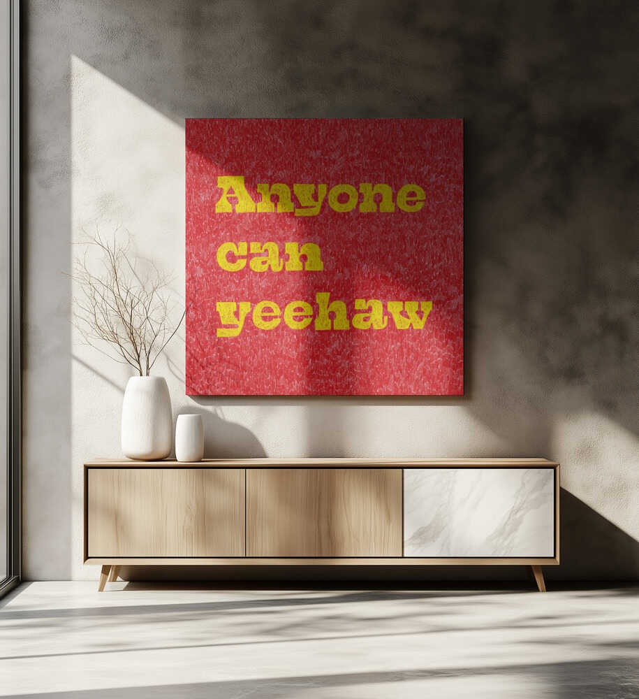 Tout le monde peut faire du Yeehaw | Toile