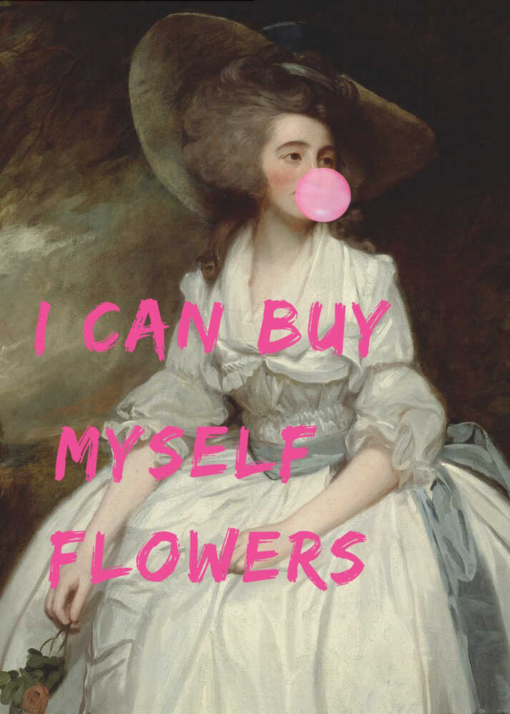 I Can Buy Myself Flowers | Poster