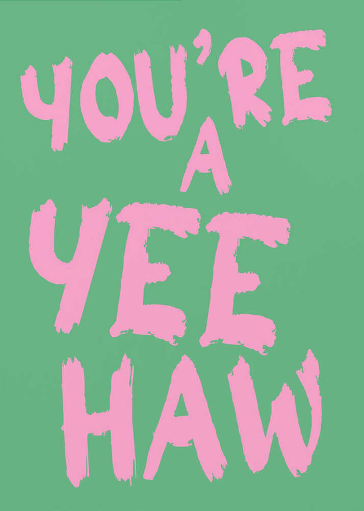 You´re a yeehaw | Poster